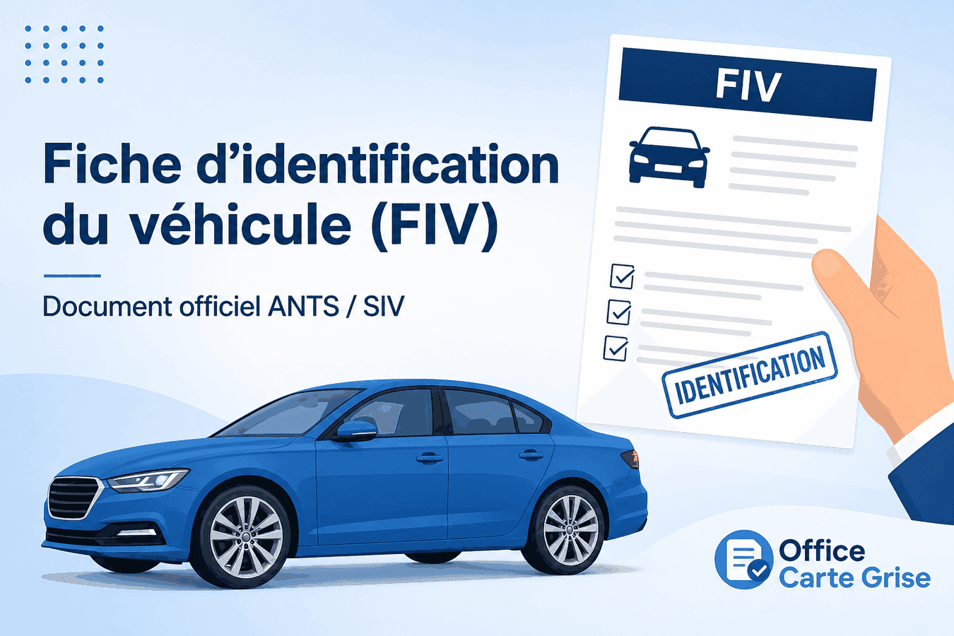 Fiche d'identification du véhicule (FIV) — Office Carte Grise